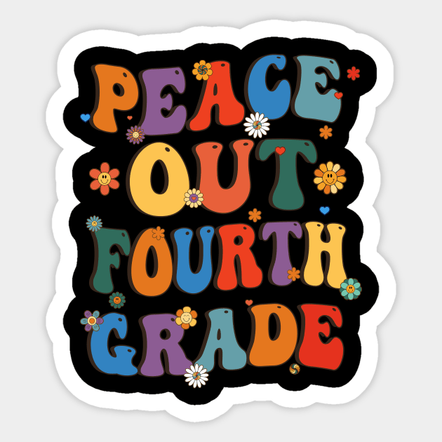 Peace Out Fourth Grade Cute Groovy Last Day of 4th Grade Sticker by marisamegan8av